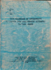 Tata Kelakuan di Lingkungan Keluarga dan Masyarakat Setempat Daerah Jambi