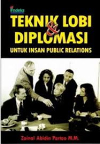 Teknik Lobi dan Diplomasi Untuk Insan Public Relations