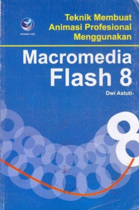 Teknik membuat animasi profesional menggunakan Macromedia Flash 8