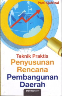 Teknik Praktis Penyusunan Rencana Pembangunan Daerah