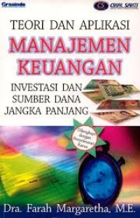 Teori dan Aplikasi manajemen. keuangan : Investasi dan Sumber Dana jangka Panjang