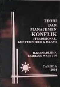 Teori dan manajemen konflik (tradisional. kontemporer. dan islam)