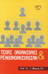 Teori Organisasi Dan Pengorganisasian