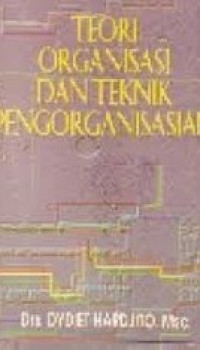 Teori Organisasi Dan Teknik Pengorganisasian