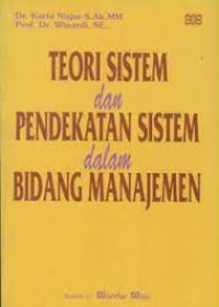 Teori Sistem Dan Pendekatan Sistem Dalam Bidang Manajemen