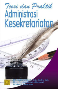 Teori dan Praktik Administrasi Kesekretarian