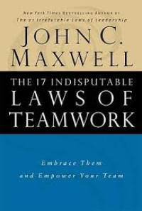 The 17 Indisputable Laws of teamwork