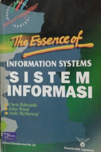 The Essence Of Information Systems: Sistem Informasi