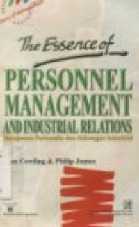 The essence of personel management and industricial relevations