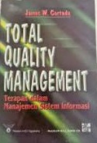 Total quality management: terapan dalam manajemen sistem informasi