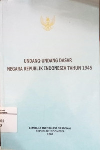 Undang-Undang Dasar Negara Republik Indonesia Tahun 1945
