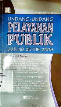 Undang-Undang Pelayanan Publik: UU RI No. 25 Tahun 2009