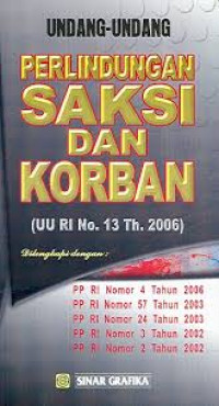 Undang- Undang Perlindungan Saksi dan Korban