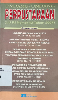 Undang-Undang Perpustakaan (UU RI No.43 Tahun 2007)