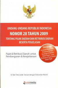 UU RI No. 28 Tahun 2009 tentang Pajak Daerah dan Restribusi Daerah Beserta Penjelasan