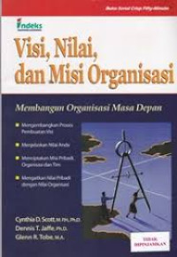 Visi. Nilai. Dan Organisasi: Membangun Organisasi Masa Depan