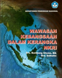 Wawasan Kebangsaan Dalam Kerangka NKRI