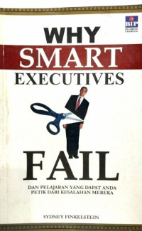 Why Smart Executives Fail